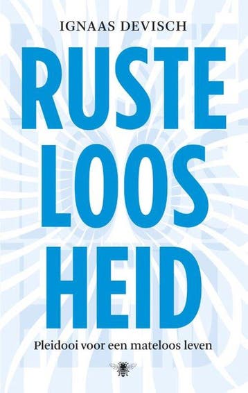 Rusteloosheid - Ignaas Devisch - 9789023494188 - Paperback, Boeken, Verzenden, Nieuw