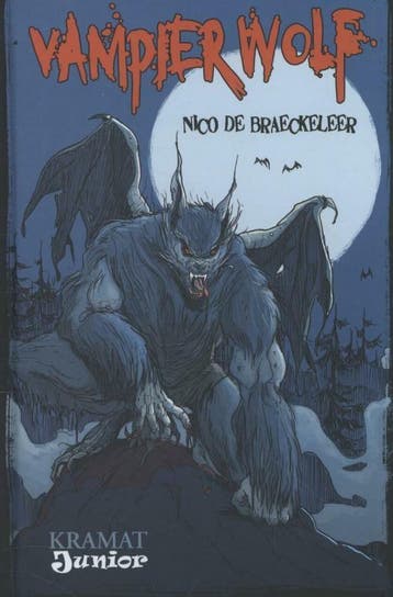 Vampierwolf / Kramat junior 9789079552900, Verzenden, Nico De Braeckeleer