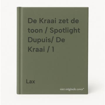 De Kraai zet de toon / Spotlight Dupuis/ De Kraai / 1 Lax, Verzenden, Lax