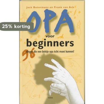 Opa voor beginners 9789058971739 Frank van Ark, Verzenden, Gelezen, Frank van Ark