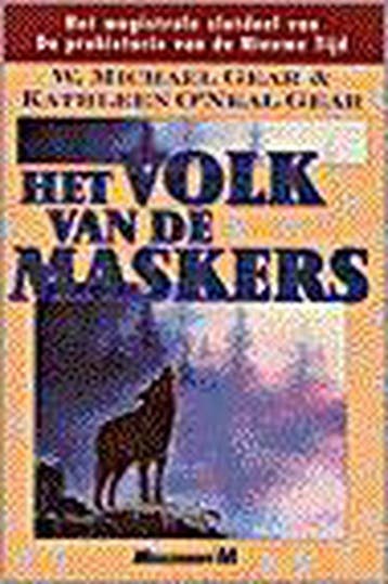 Het volk van de maskers / De prehistorie van de Nieuwe Tijd, Verzenden, W. Michael Gear