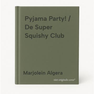 Pyjama Party! / De Super Squishy Club 9789493354876, Verzenden, Zo goed als nieuw, Marjolein Algera