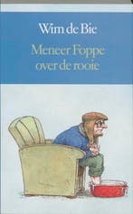 Meneer Foppe over de rooie 9789061695004 W. de Bie, Verzenden, Gelezen, W. de Bie
