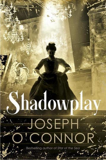 Shadowplay 9781787300859 Joseph OConnor, Verzenden, Joseph O'Connor