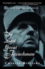 Last Great Frenchman 9780471180715 Charles Williams, Verzenden, Charles Williams