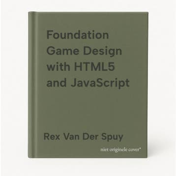 Foundation Game Design with HTML5 and JavaScript, Verzenden, Zo goed als nieuw, Rex Van Der Spuy