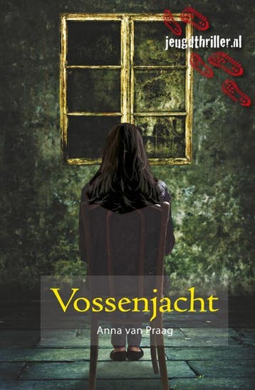 Vossenjacht / Jeugdthriller.nl 9789025857844 Anna van Praag, Verzenden, Gelezen, Anna van Praag