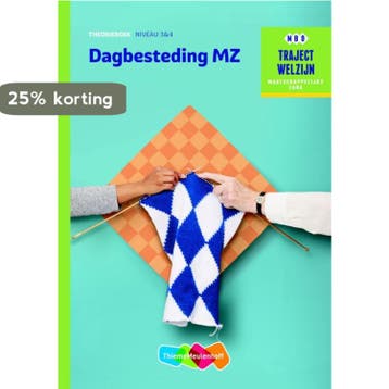 Dagbesteding MZ / niveau 3/4 / Theorieboek / Traject Welzijn, Verzenden, Gelezen, Kees van Schaik