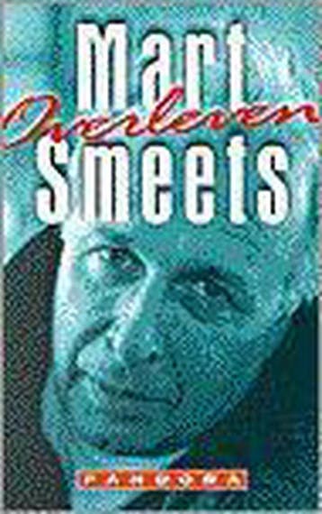 Overleven / Pandora literair 9789025499198 Mart Smeets, Boeken, Verzenden, Gelezen, Mart Smeets