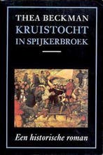 Kruistocht in spijkerbroek 9789060698181 Thea Beckman, Verzenden, Gelezen, Thea Beckman