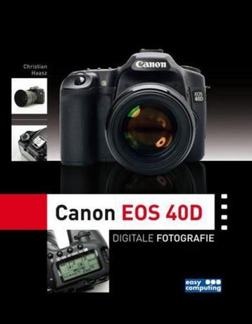 Canon EOS 40D 9789045644875 Christian Haasz, Verzenden, Gelezen, Christian Haasz