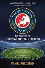 European Game 9781909715486 Daniel Fieldsend, Verzenden, Daniel Fieldsend