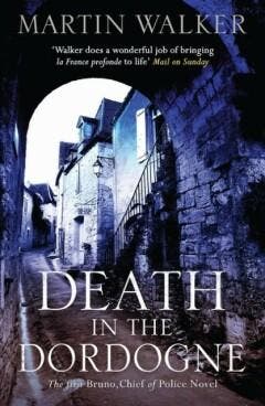 Death in the Dordogne / The Dordogne mysteries / 1, Verzenden, Gelezen, Martin Walker