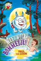 Weerwolfbommetje! / Dolfje Weerwolfje 9789025877842, Boeken, Kinderboeken | Jeugd | onder 10 jaar, Verzenden, Gelezen, Paul van Loon