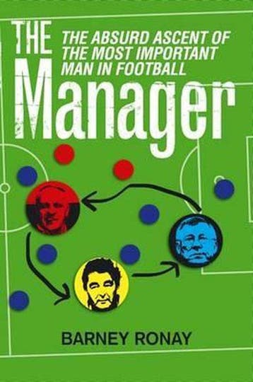 The Manager 9781847442505 Barney Ronay, Verzenden, Barney Ronay