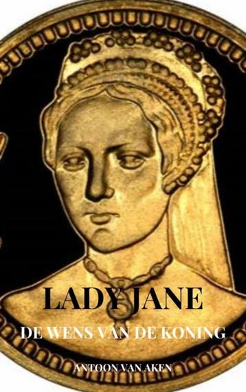 Lady Jane 1 9789464053128 Antoon van Aken, Verzenden, Gelezen, Antoon van Aken