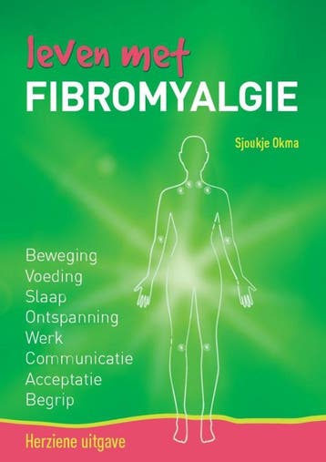 Leven met fibromyalgie 9789082725629 Sjoukje Okma, Verzenden, Zo goed als nieuw, Sjoukje Okma