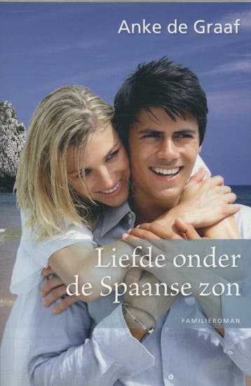 Liefde onder de Spaanse zon 9789020531077 Anke de Graaf, Verzenden, Anke de Graaf