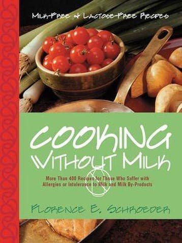 Cooking Without Milk 9781581823097 Florence Schroeder, Verzenden, Florence Schroeder