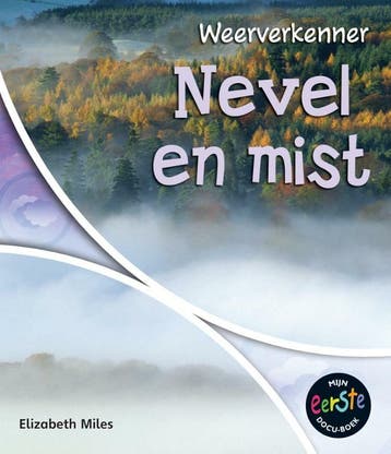 Nevel en mist / Weerverkenner 9789055665341 Elizabeth Miles, Verzenden, Elizabeth Miles