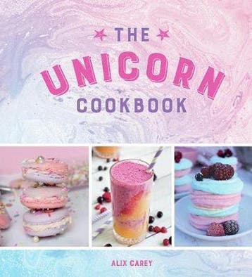 The Unicorn Cookbook 9781786853004 Alix Carey, Verzenden, Gelezen, Alix Carey