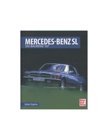 MERCEDES-BENZ SL DIE BAUREIHE 107 - GÜNTHER ENGELEN BOEK