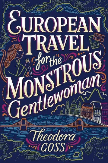 European Travel for the Monstrous Gentlewoman: Volume 2, Verzenden, Theodora Goss
