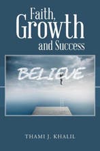 Faith, Growth and Success 9781524628543 Thami J Khalil, Verzenden, Thami J Khalil