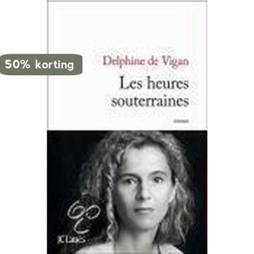 Les Heures Souterraines 9782709630405 Delphine de Vigan, Verzenden, Gelezen, Delphine de Vigan