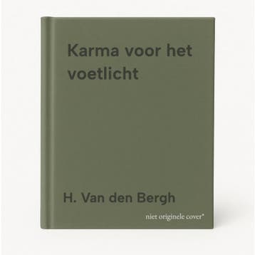 Karma voor het voetlicht 9789060384138 H. Van den Bergh, Verzenden, Gelezen, H. Van den Bergh