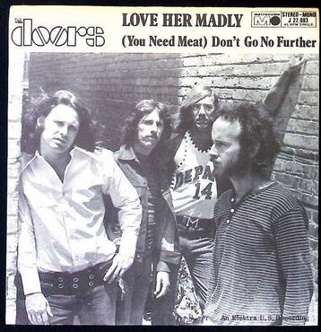 The Doors - Love Her Madly / (You Need Meat) Dont Go No, Nieuw in verpakking