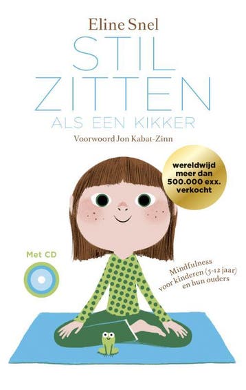 Stilzitten als een kikker 9789021568836 Eline Snel, Verzenden, Eline Snel