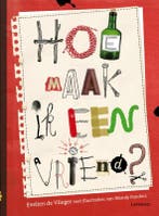 Hoe maak ik een vriend? 9789020991819 Evelien de Vlieger, Verzenden, Zo goed als nieuw, Evelien de Vlieger