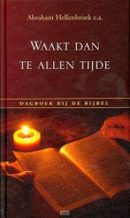 WAAKT DAN TE ALLEN TIJDE 9789033126598 AUTEURS DIV., Verzenden, Gelezen, AUTEURS DIV.