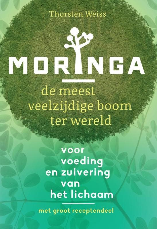 Moringa 9789460151286 Thorsten Weiss, Boeken, Gezondheid, Dieet en Voeding, Zo goed als nieuw, Verzenden