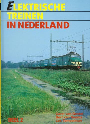 Elektrische treinen in Nederland. Deel 2 9789060135266, Verzenden, Gelezen, C. van Gestel