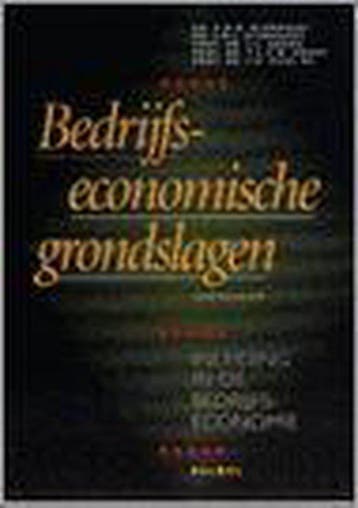 Bedrijfseconomische grondslagen 9789061557548, Verzenden, Gelezen