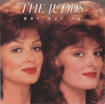 The Judds - Why Not Me, Verzenden