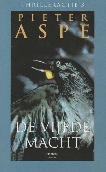 De Vijfde Macht - Pieter Aspe 9789903234514 Pieter Aspe, Boeken, Verzenden, Gelezen, Pieter Aspe