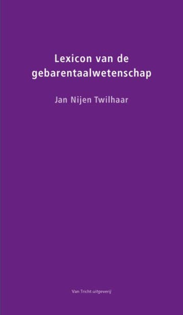 Lexicon van de gebarentaalwetenschap 9789073460683, Verzenden, Zo goed als nieuw, J. Nijen Twilhaar