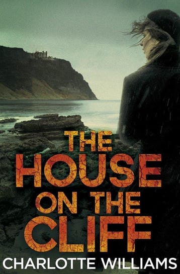 House On The Cliff 9781447223559 Charlotte Williams, Verzenden, Zo goed als nieuw, Charlotte Williams