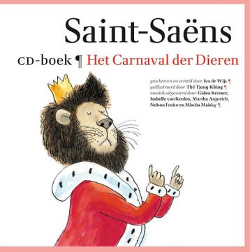 Het carnaval der dieren / Kindercollectie klassiek, Verzenden, Gelezen, Camille Saint-Saëns