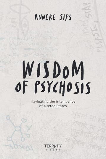 Wisdom Of Psychosis | Anneke Sips | Nieuw, Verzenden, Nieuw, Anneke Sips