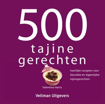 500 tajine gerechten 9789048311255 Valentina Harris, Verzenden, Valentina Harris