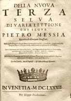 Messia Pietro. - Selva di varia Lettione - 1682