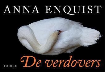 De verdovers / Dwarsligger / 348 9789049804022 Anna Enquist, Verzenden, Gelezen, Anna Enquist