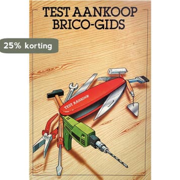 Test-aankoop Brico-gids / Praktische gidsen 9789076229263, Verzenden, Gelezen