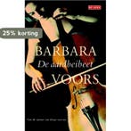 De aardbeibeet 9789044512335 Barbara Voors, Verzenden, Barbara Voors