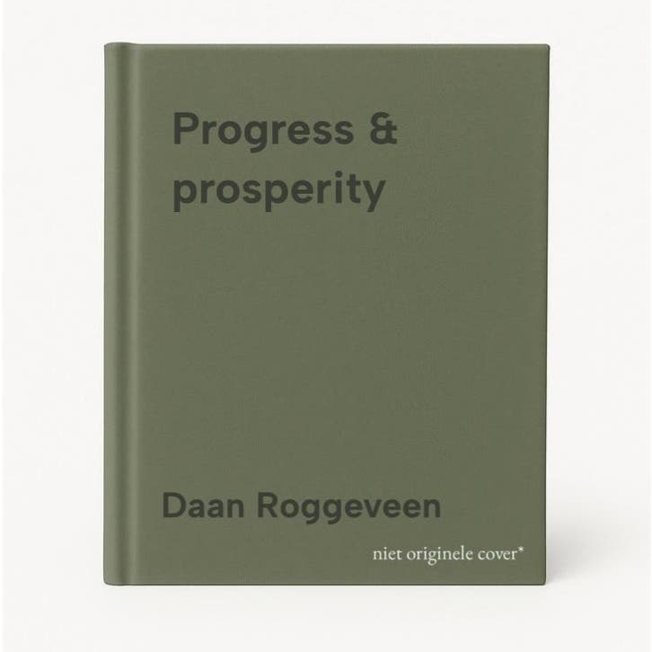Progress & prosperity 9789462083509 Daan Roggeveen, Livres, Langue | Anglais, Envoi