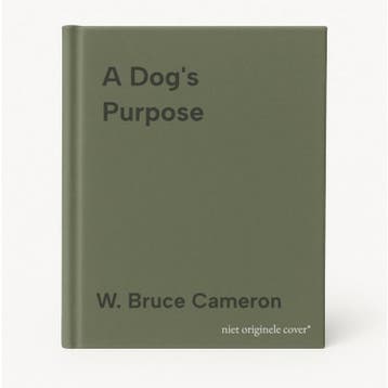 A Dogs Purpose 9780765326263 W. Bruce Cameron, Verzenden, W. Bruce Cameron